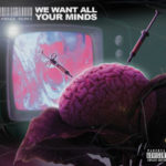Chango Munks – We Want All Your Minds